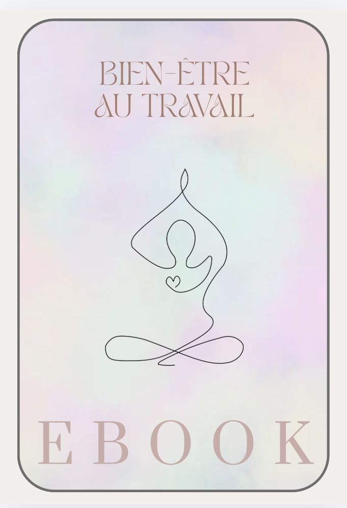 Ebook bien-être au travail de 59 pages + 9 podcasts audio